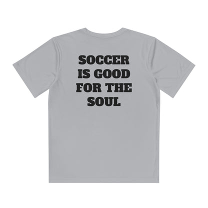 SOCCER IS GOOD FOR THE SOUL Youth Athletic T-Shirt (Unisex)