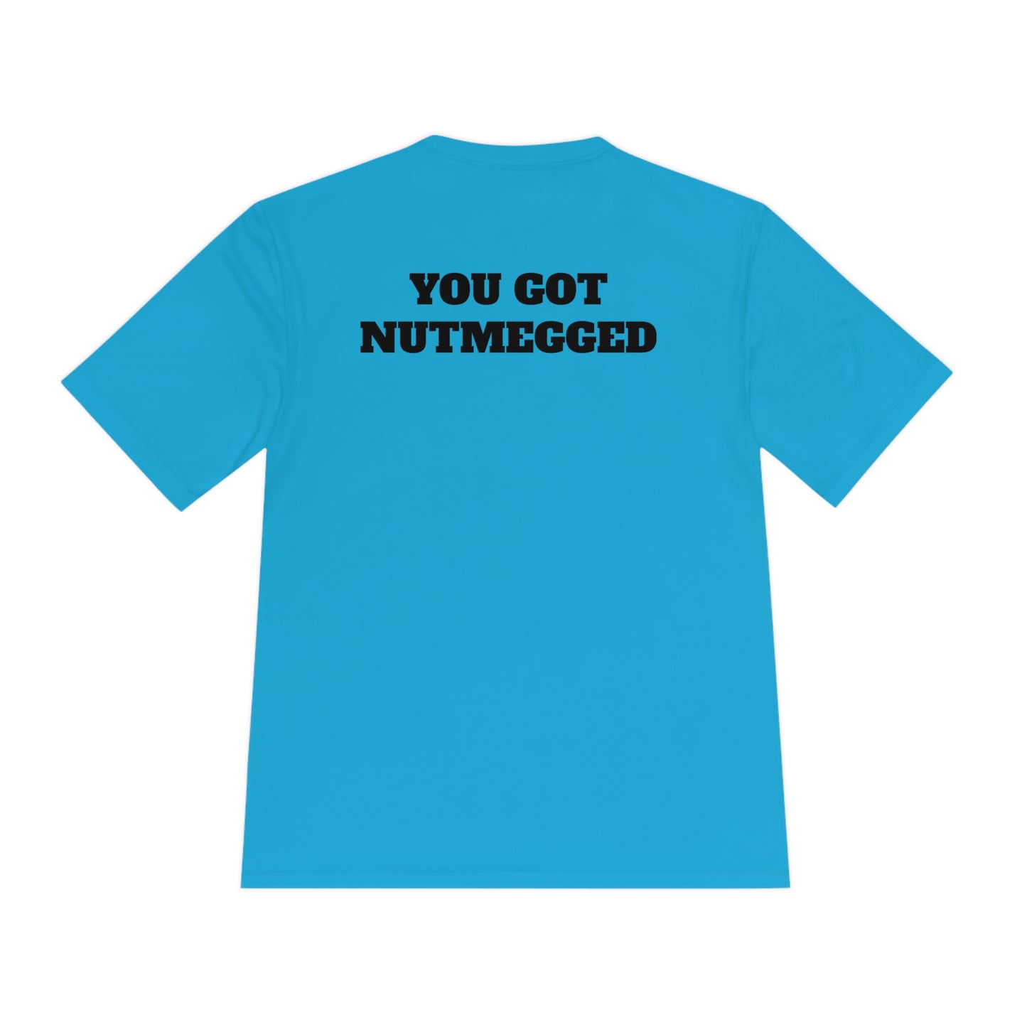 YOU GOT NUTMEGGED Athletic T-Shirt (Unisex)