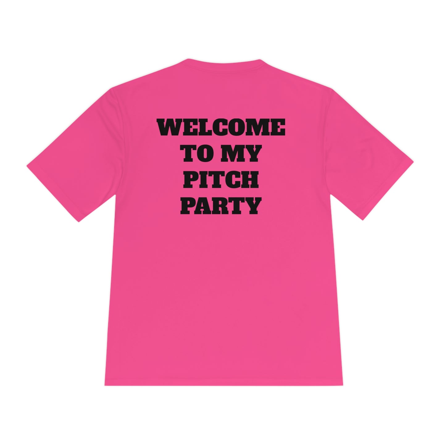 WELCOME TO MY PITCH PARTY Athletic T-Shirt (Unisex)