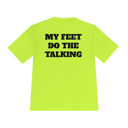 MY FEET DO THE TALKING Athletic T-Shirt (Unisex)