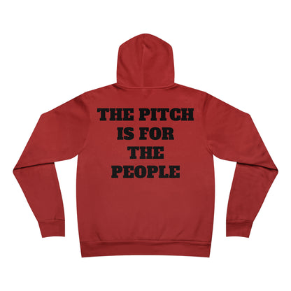 THE PITCH IS FOR THE PEOPLE Hoodie (Unisex)