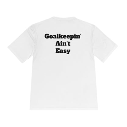 Goalkeepin' Ain't Easy Athletic T-Shirt (Unisex)