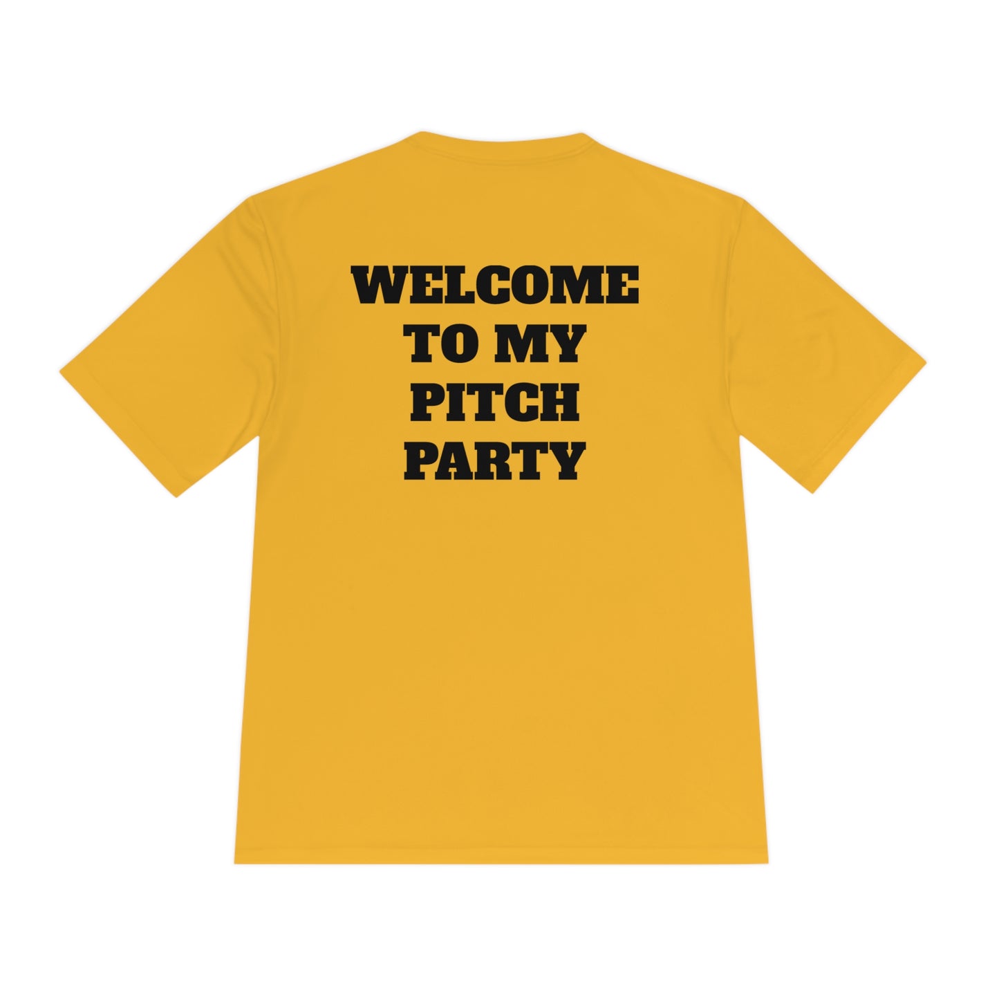 WELCOME TO MY PITCH PARTY Athletic T-Shirt (Unisex)