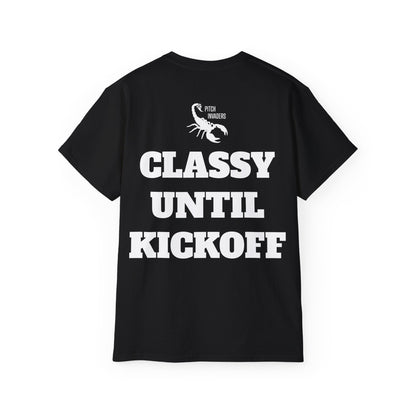 CLASSY UNTIL KICKOFF Casual T-Shirt (Unisex)