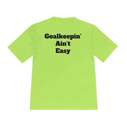 Goalkeepin' Ain't Easy Athletic T-Shirt (Unisex)