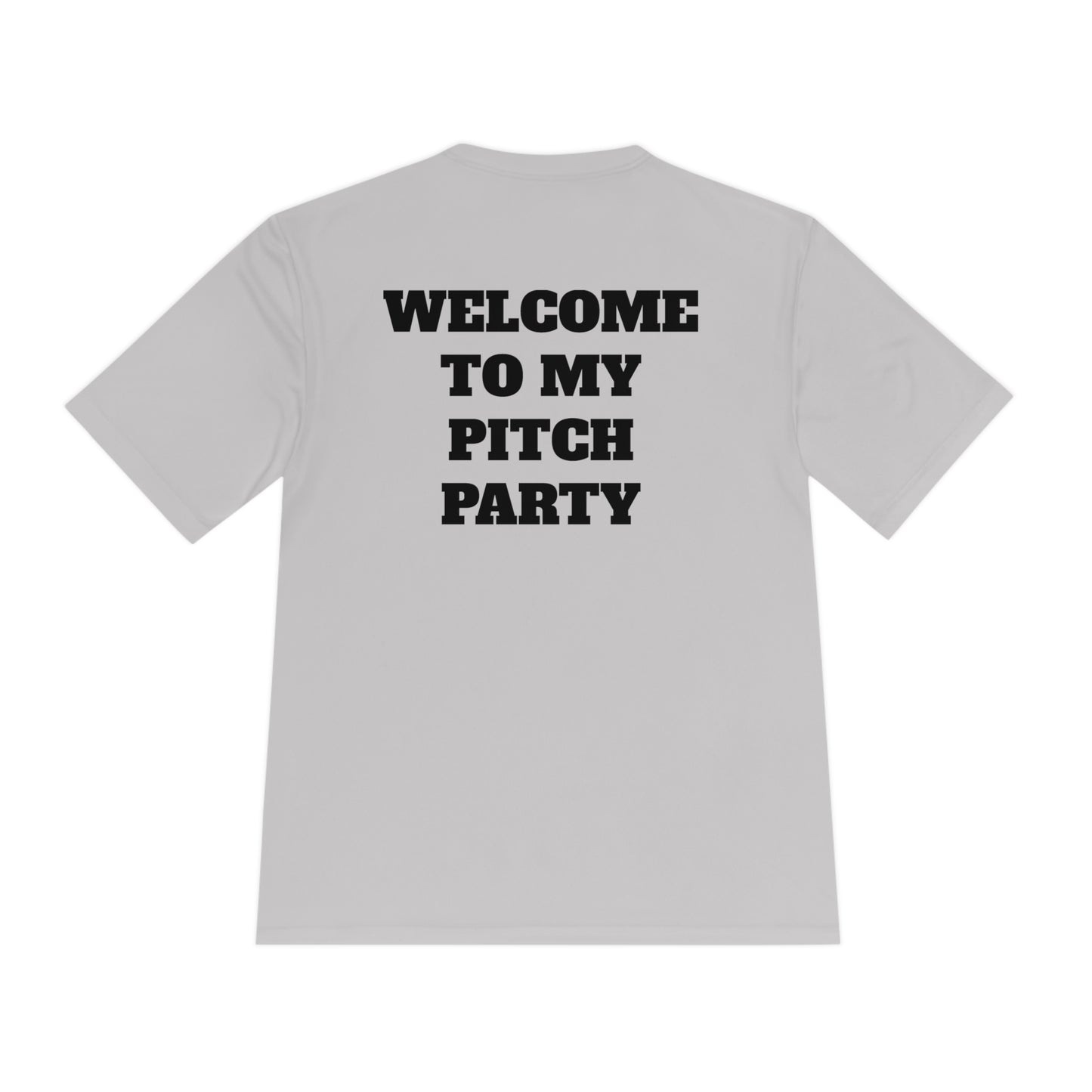 WELCOME TO MY PITCH PARTY Athletic T-Shirt (Unisex)