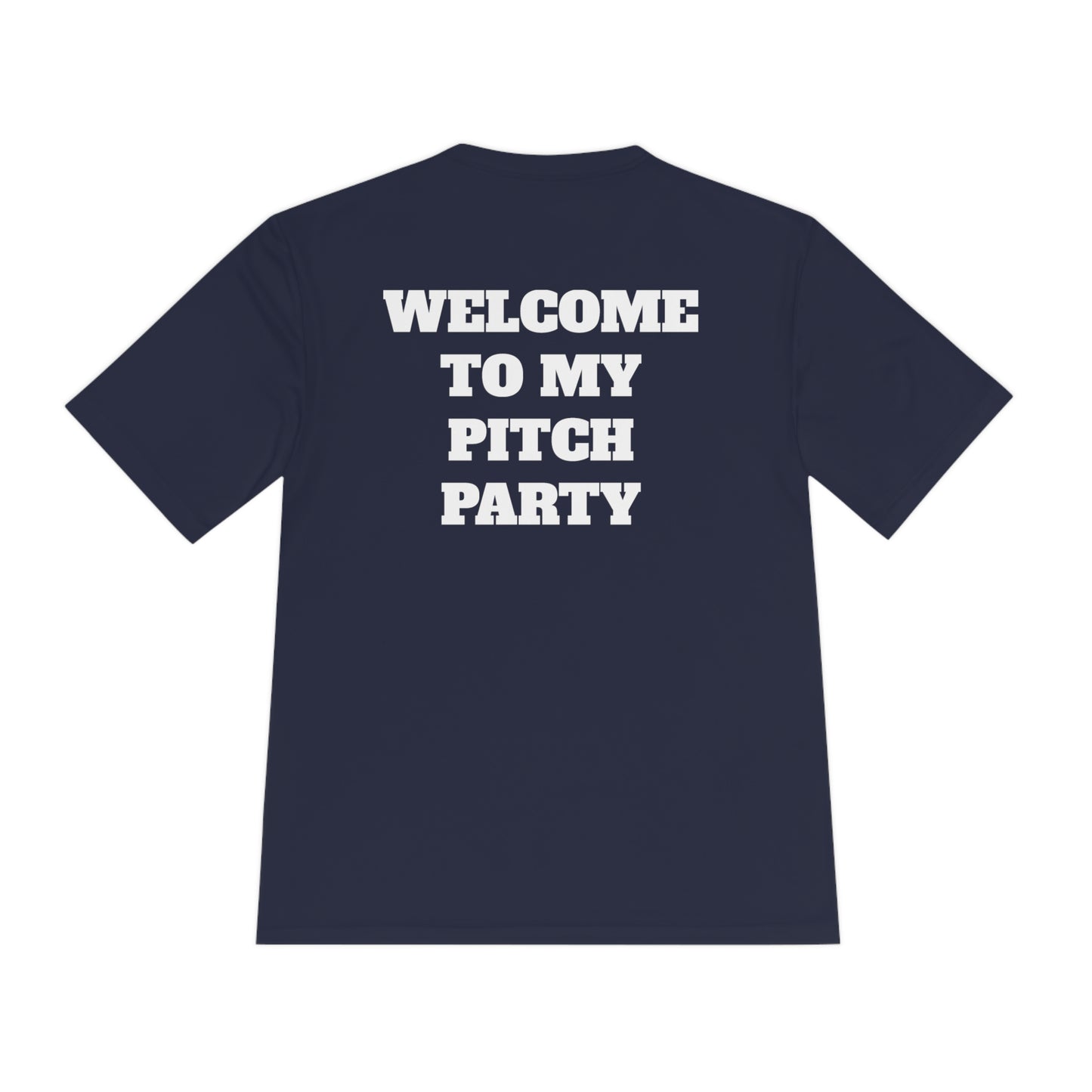 WELCOME TO MY PITCH PARTY Athletic T-Shirt (Unisex)