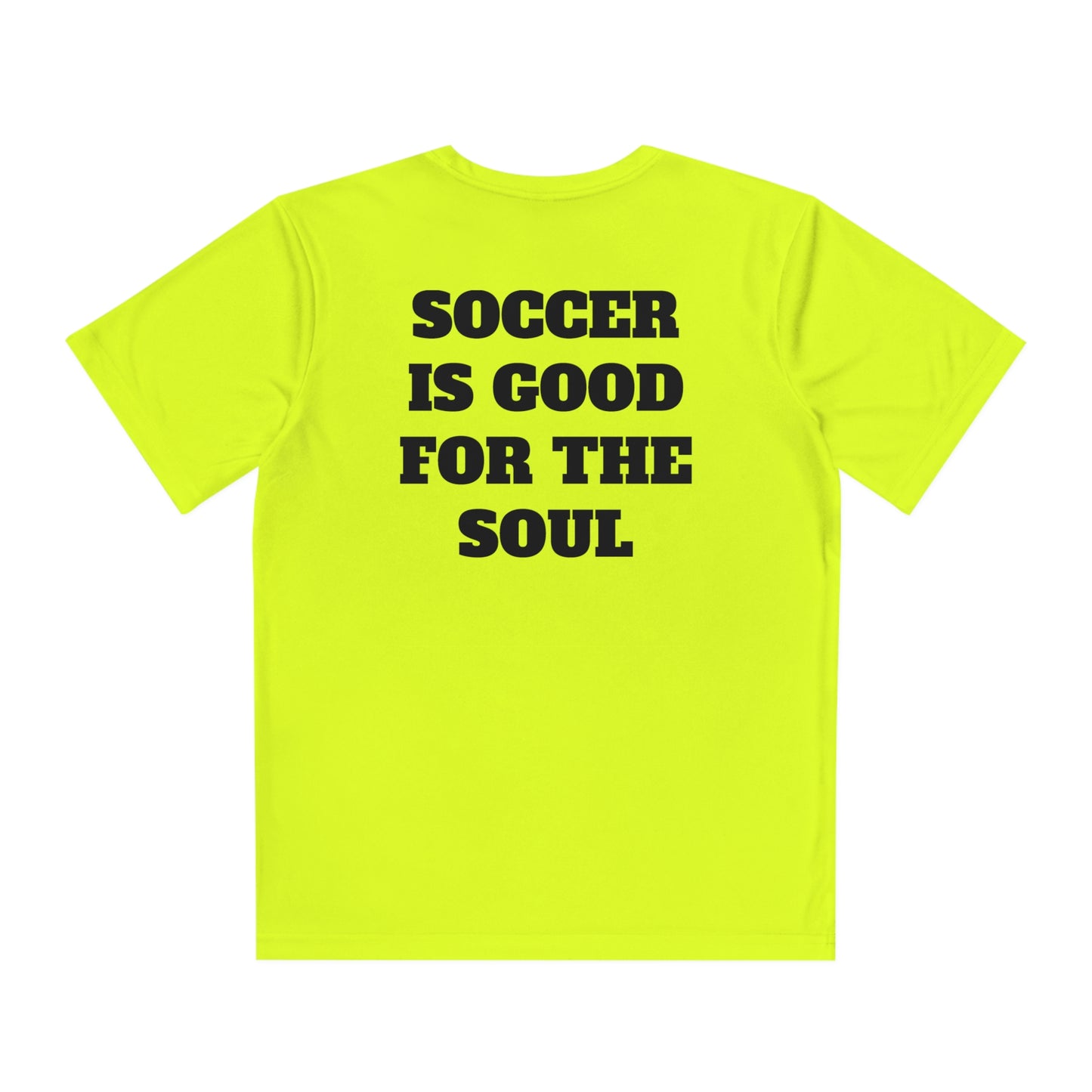 SOCCER IS GOOD FOR THE SOUL Youth Athletic T-Shirt (Unisex)