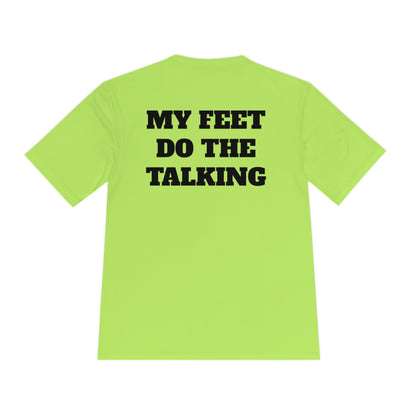 MY FEET DO THE TALKING Athletic T-Shirt (Unisex)