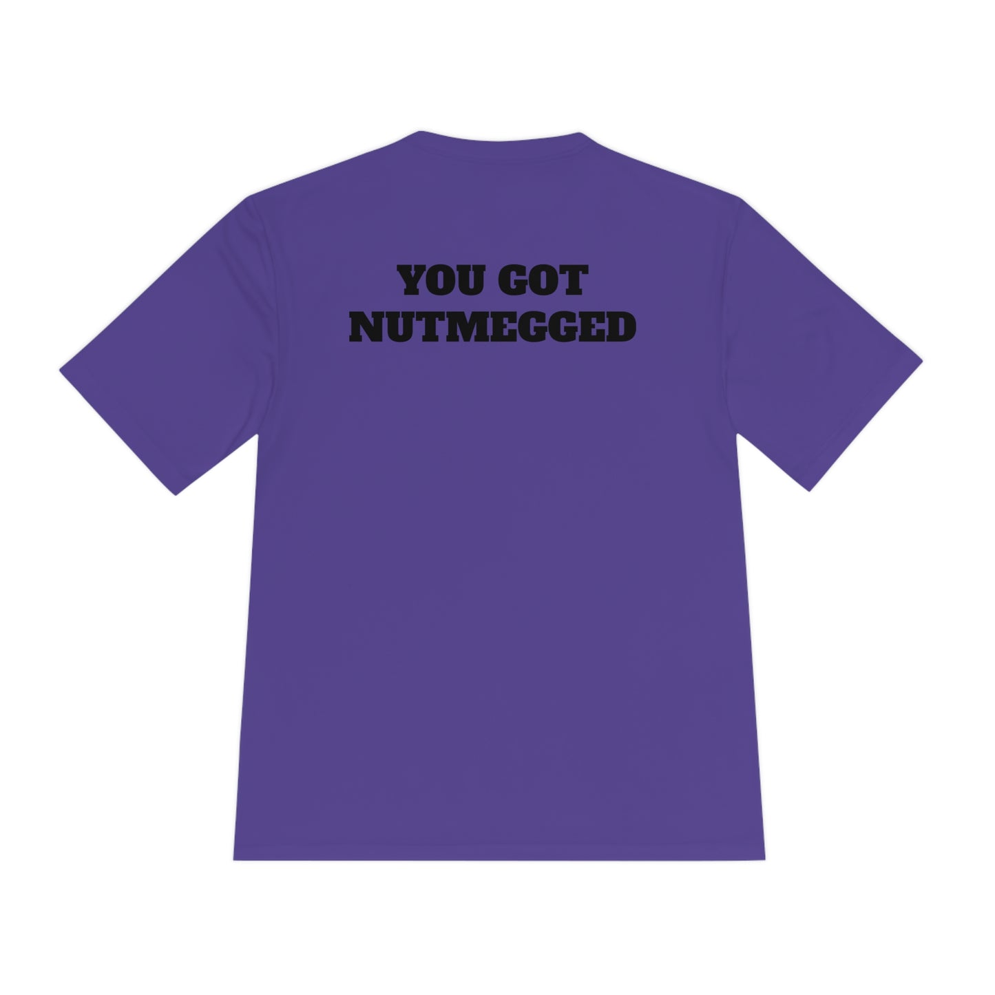 YOU GOT NUTMEGGED Athletic T-Shirt (Unisex)