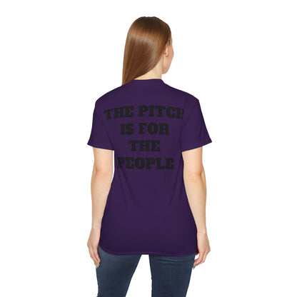 THE PITCH IS FOR THE PEOPLE Casual T-Shirt (Unisex)