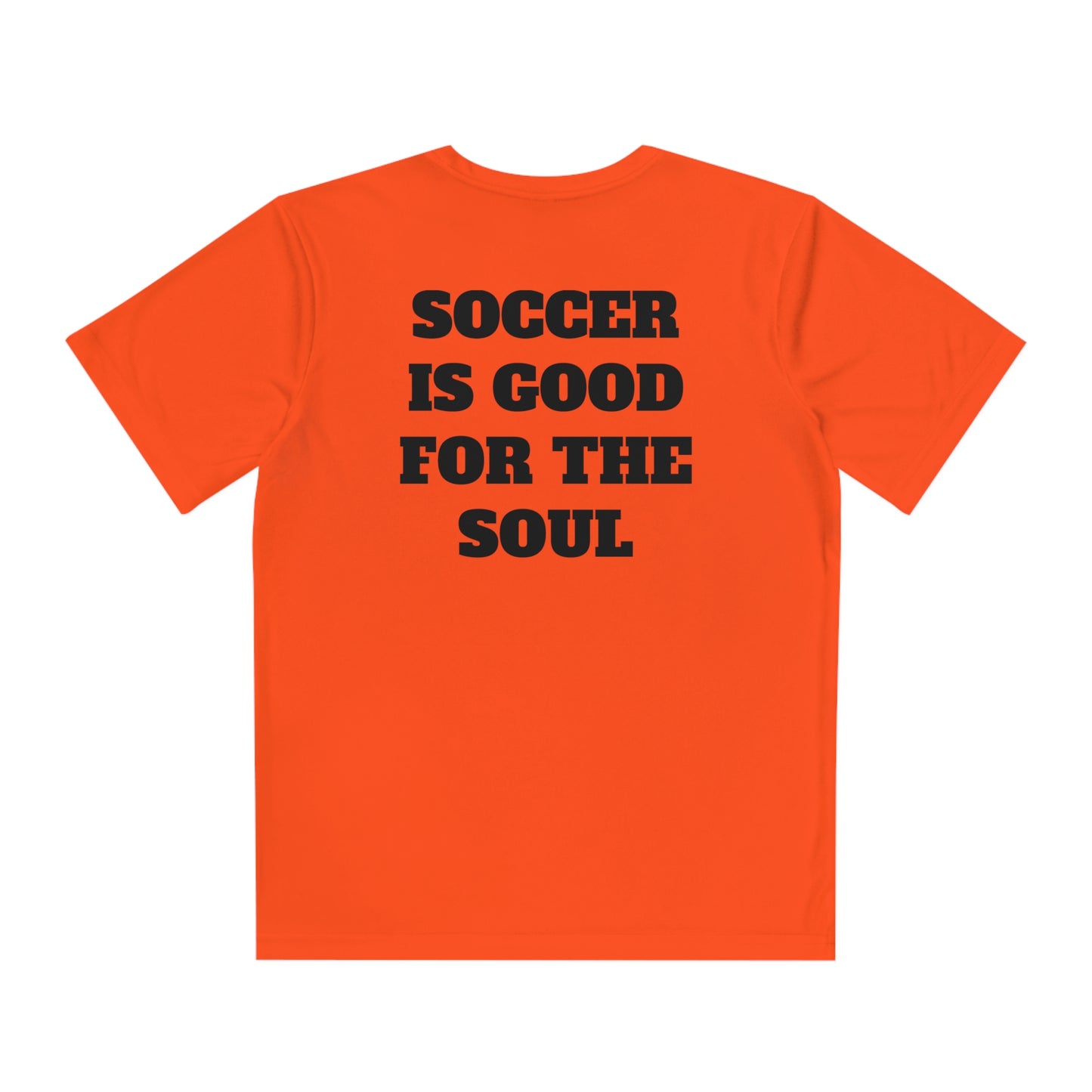 SOCCER IS GOOD FOR THE SOUL Youth Athletic T-Shirt (Unisex)