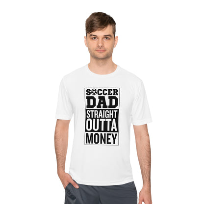 SOCCER DAD STRAIGHT OUTTA MONEY Athletic T-Shirt (Unisex)