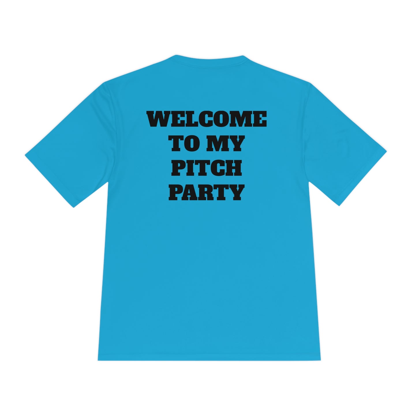 WELCOME TO MY PITCH PARTY Athletic T-Shirt (Unisex)