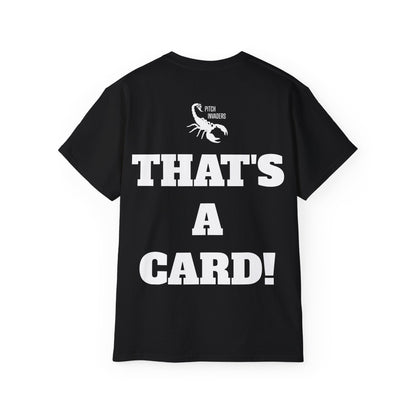 THAT'S A CARD! Casual T-Shirt (Unisex)