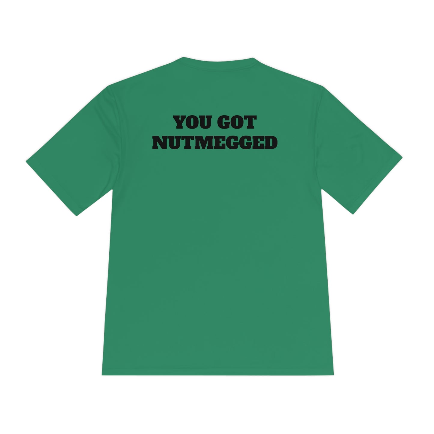 YOU GOT NUTMEGGED Athletic T-Shirt (Unisex)