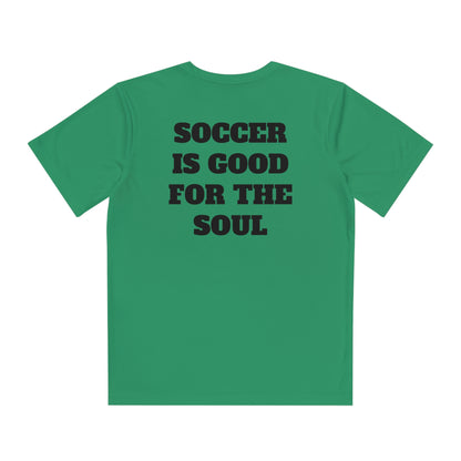 SOCCER IS GOOD FOR THE SOUL Youth Athletic T-Shirt (Unisex)