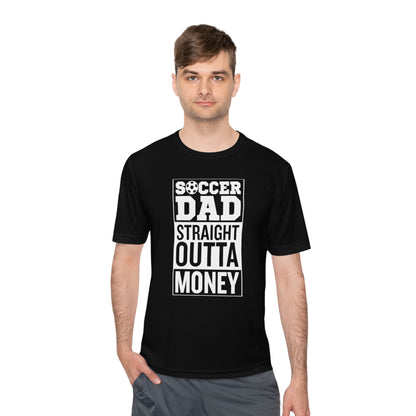 SOCCER DAD STRAIGHT OUTTA MONEY Athletic T-Shirt (Unisex)