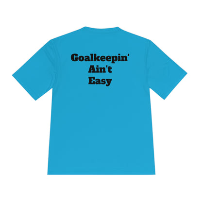 Goalkeepin' Ain't Easy Athletic T-Shirt (Unisex)